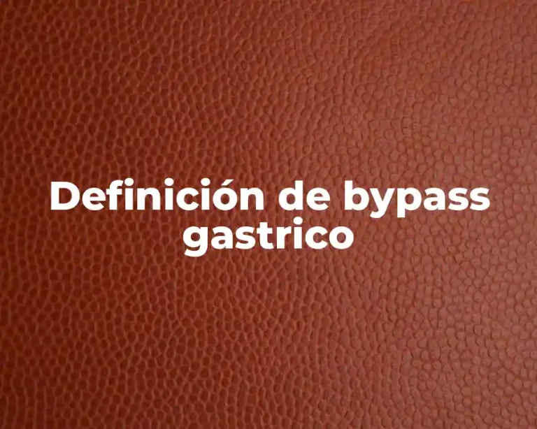Definición de bypass gastrico