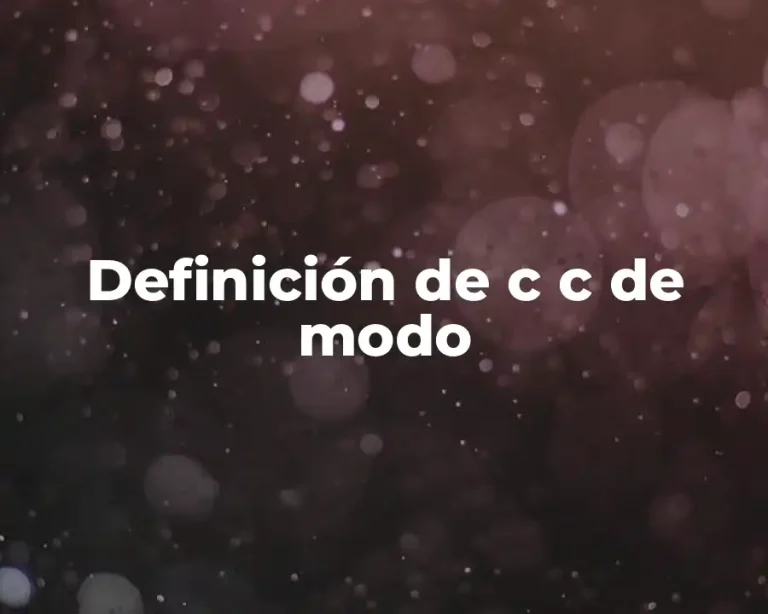 Definición de c c de modo