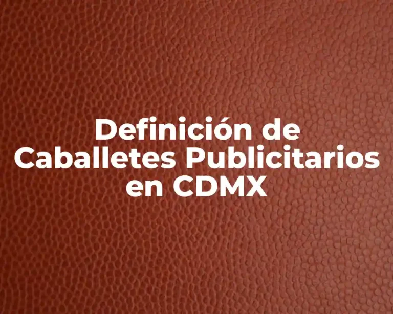 Definición de Caballetes Publicitarios en CDMX