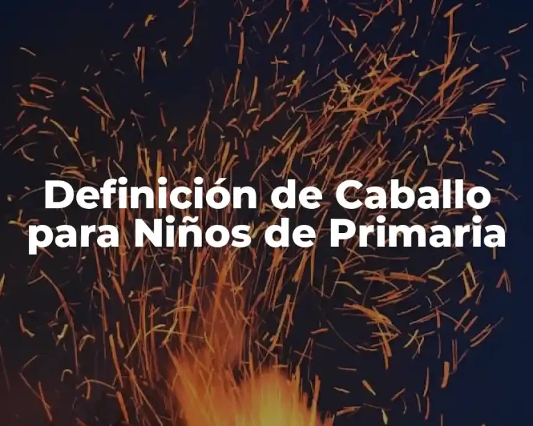 Definición de Caballo para Niños de Primaria