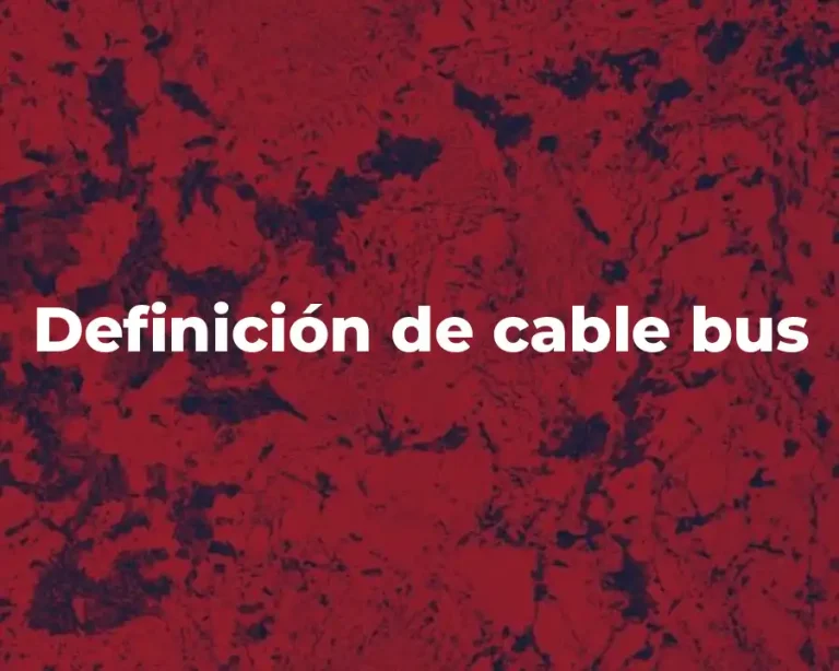 Definición de cable bus