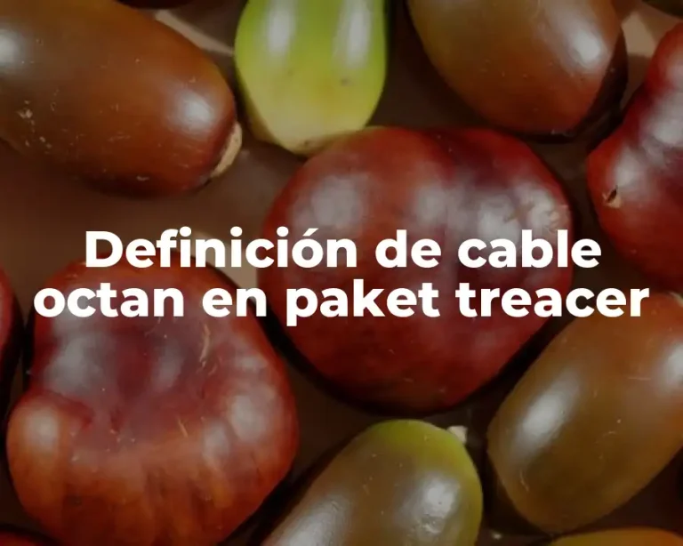 Definición de cable octan en paket treacer