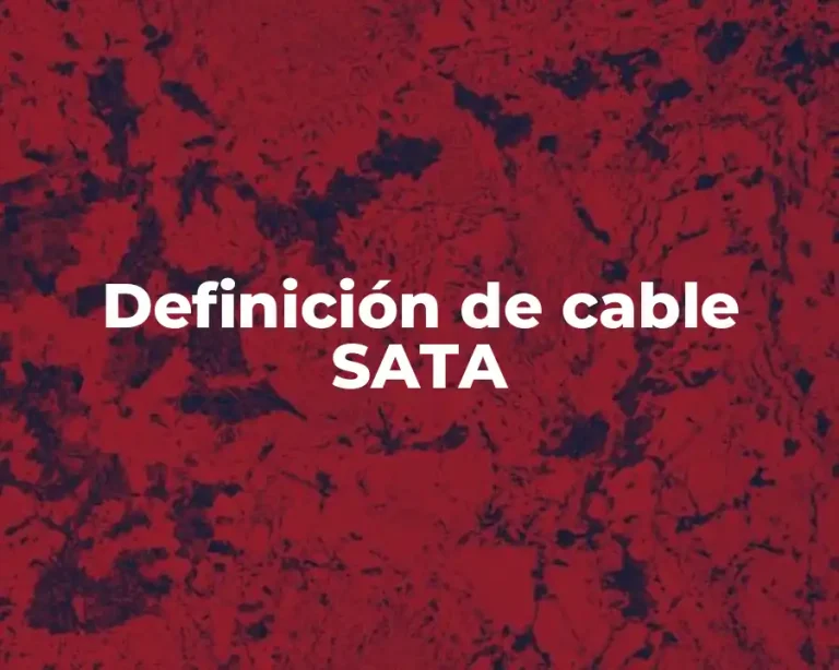 Definición de cable SATA