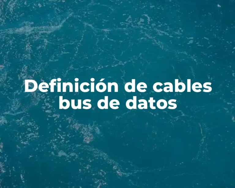 Definición de cables bus de datos