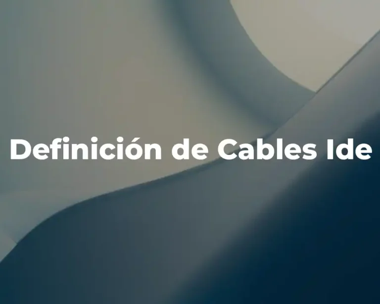 Definición de Cables Ide