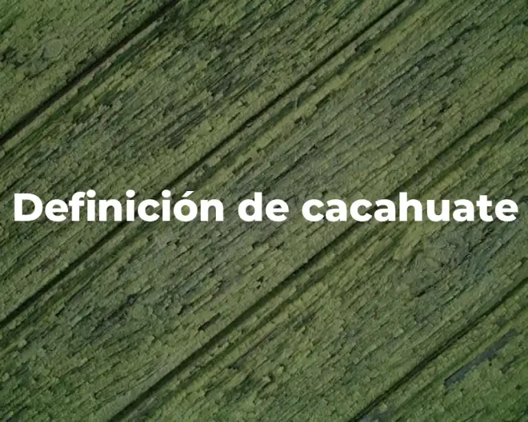 Definición de cacahuate