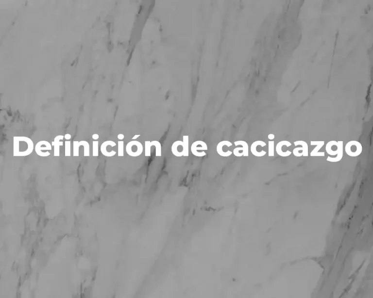 Definición de cacicazgo