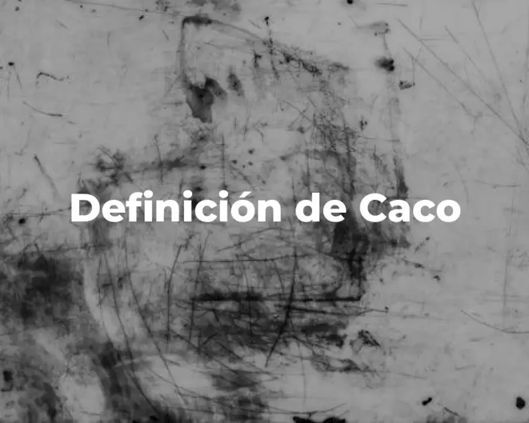 Definición de Caco