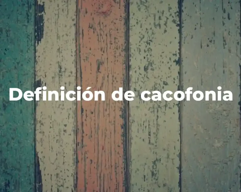 Definición de cacofonia
