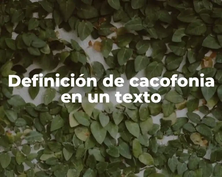 Definición de cacofonia en un texto