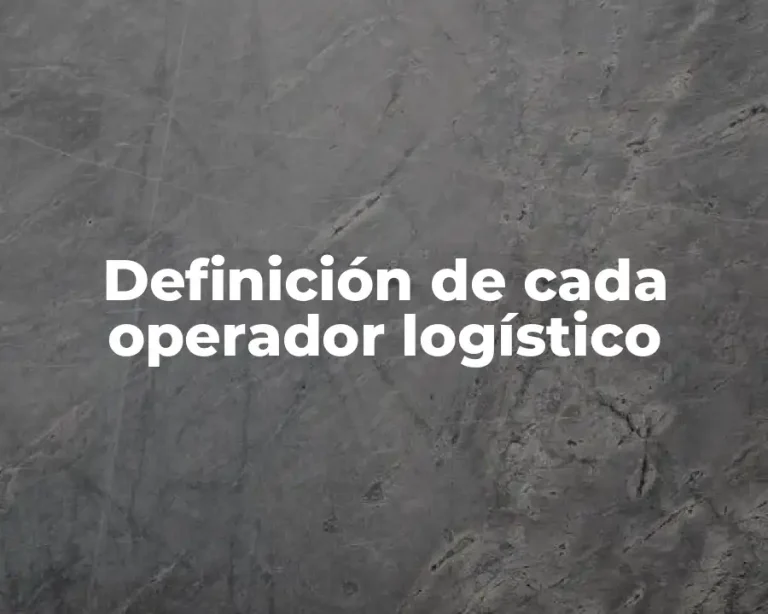 Definición de cada operador logístico