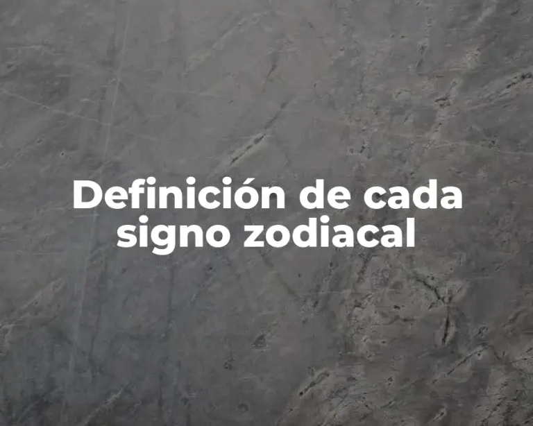 Definición de cada signo zodiacal