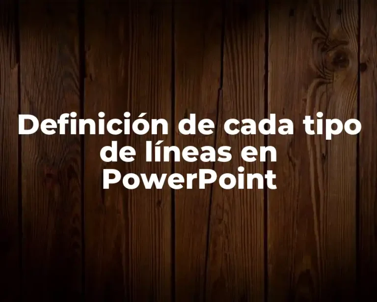 Definición de cada tipo de líneas en PowerPoint
