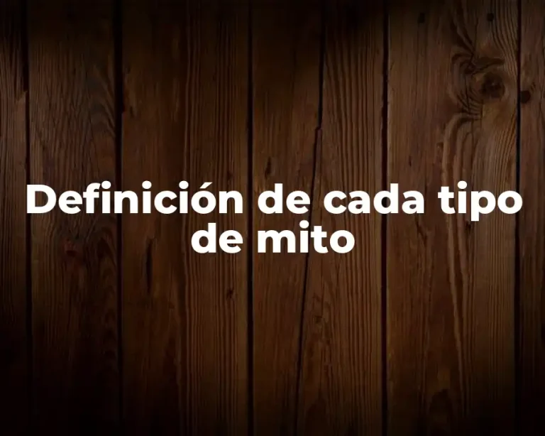 Definición de cada tipo de mito