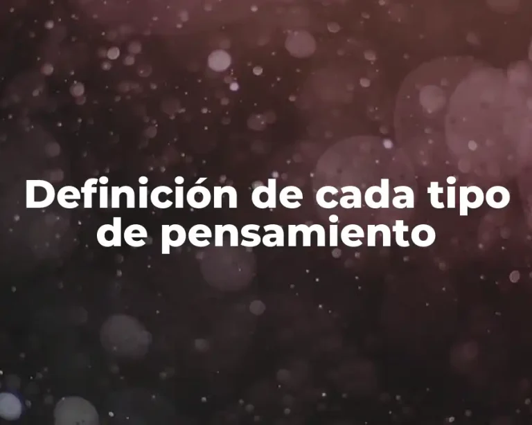 Definición de cada tipo de pensamiento