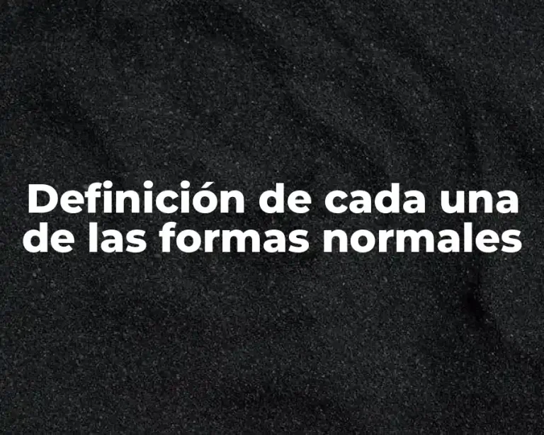 Definición de cada una de las formas normales