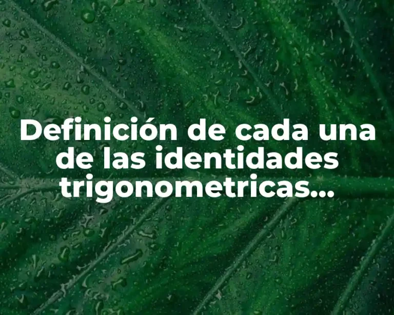 Definición de cada una de las identidades trigonometricas reciprocas