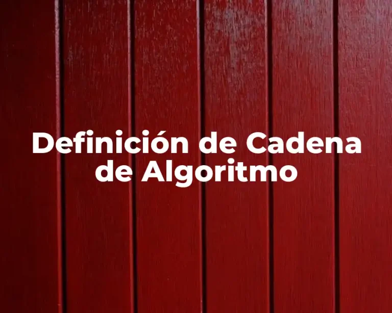 Definición de Cadena de Algoritmo