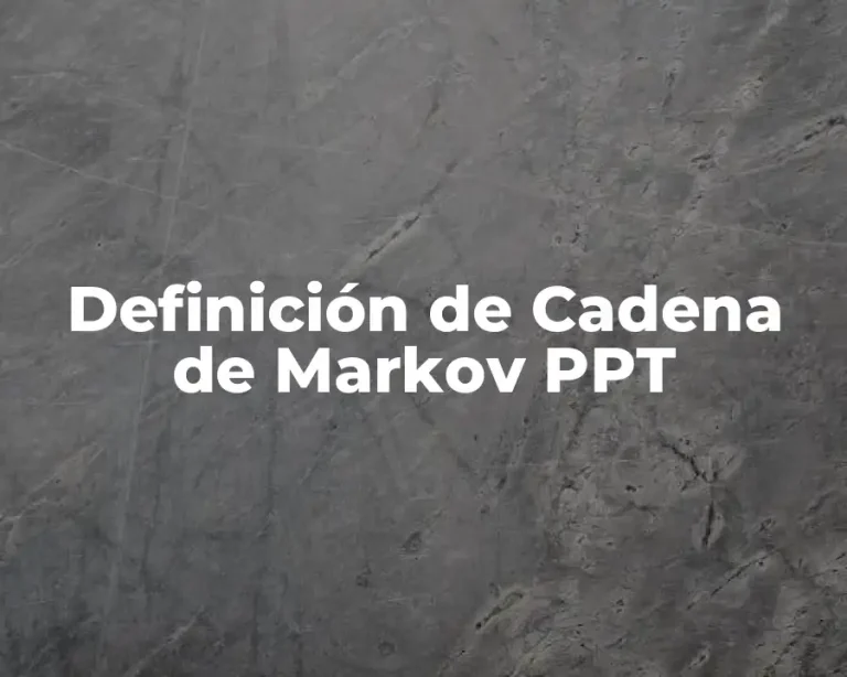 Definición de Cadena de Markov PPT