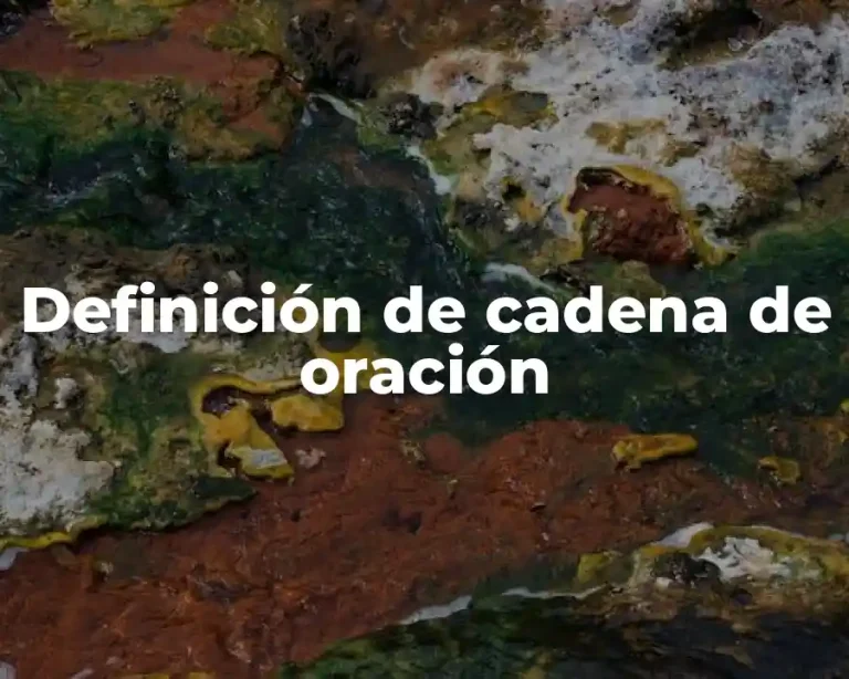 Definición de cadena de oración