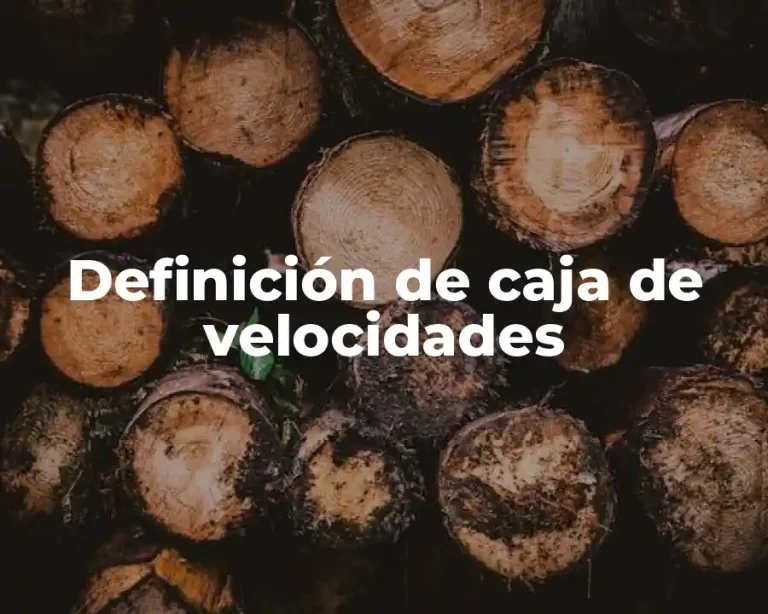 Definición de caja de velocidades