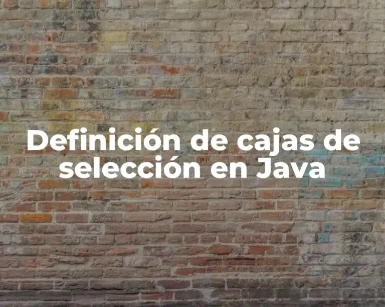 Definición de cajas de selección en Java