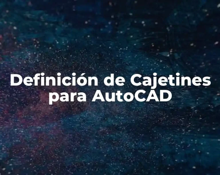 Definición de Cajetines para AutoCAD