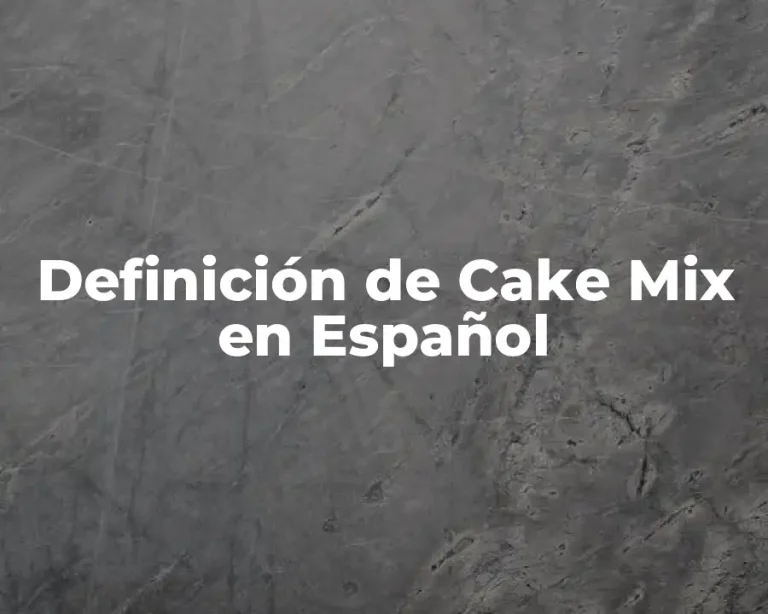 Definición de Cake Mix en Español
