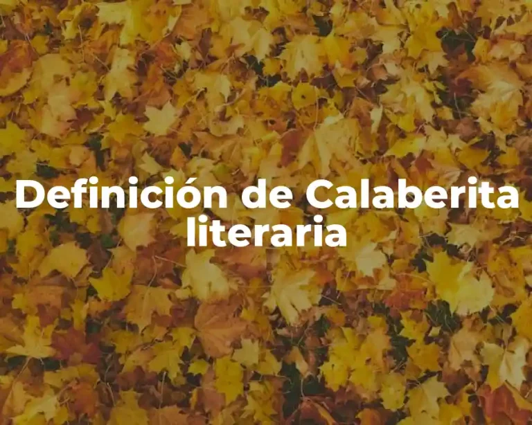 Definición de Calaberita literaria