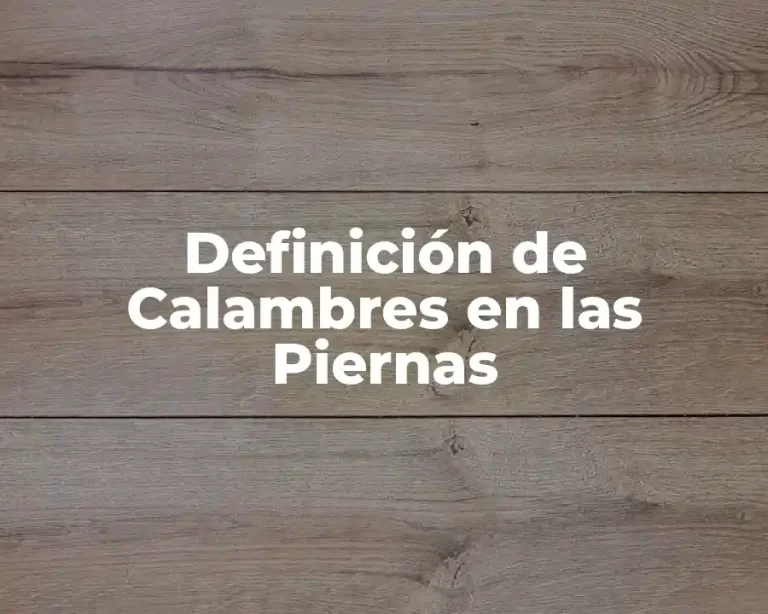 Definición de Calambres en las Piernas
