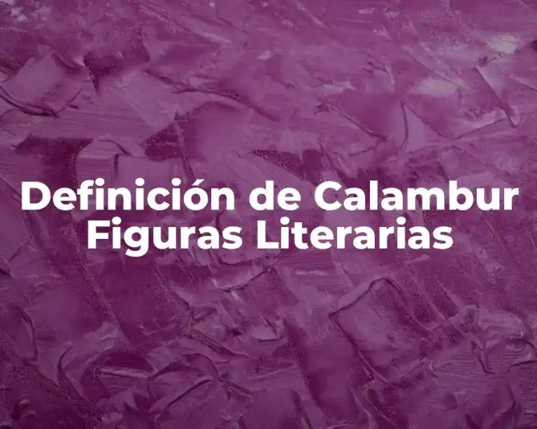 Definición de Calambur Figuras Literarias