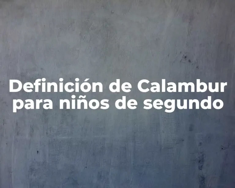 Definición de Calambur para niños de segundo