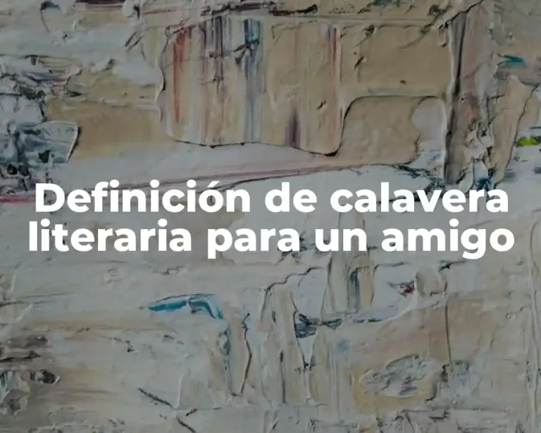 Definición de calavera literaria para un amigo