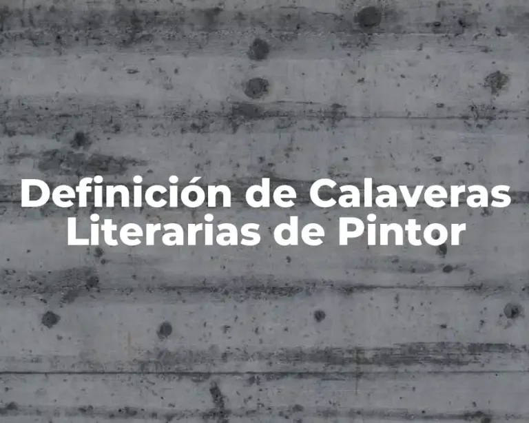 Definición de Calaveras Literarias de Pintor