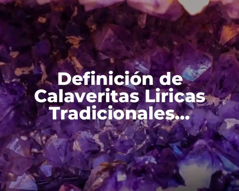 Definición de Calaveritas Liricas Tradicionales Mexicanas