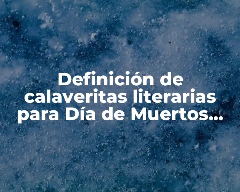 Definición de calaveritas literarias para Día de Muertos para niños