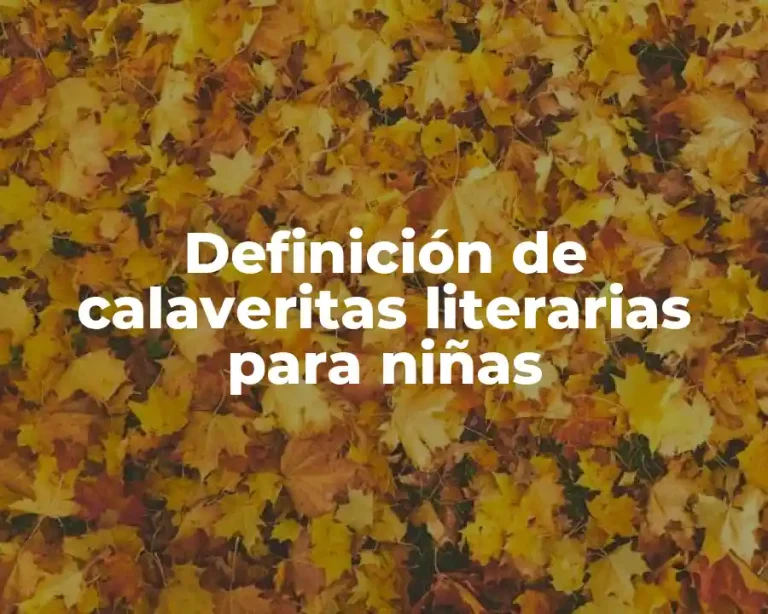 Definición de calaveritas literarias para niñas