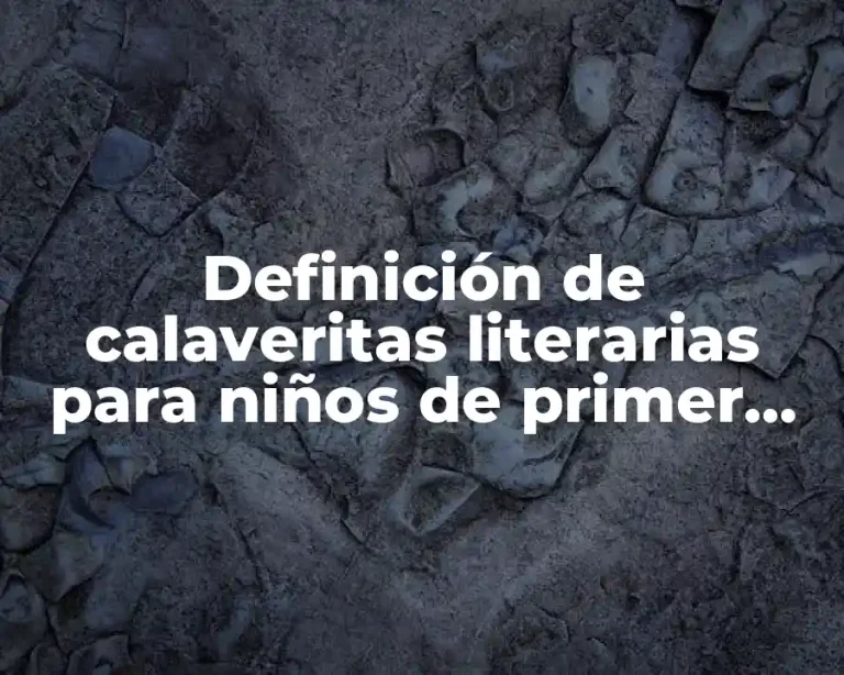 Definición de calaveritas literarias para niños de primer grado