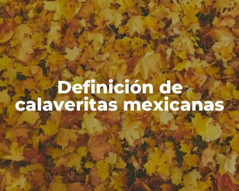 Definición de calaveritas mexicanas