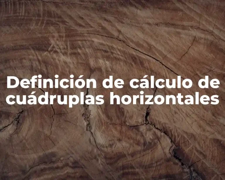 Definición de cálculo de cuádruplas horizontales