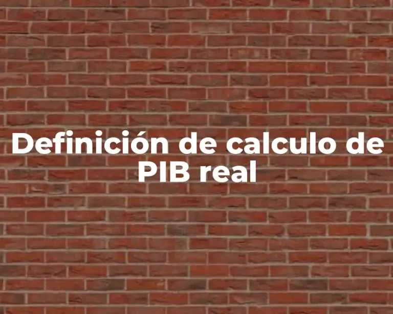 Definición de calculo de PIB real