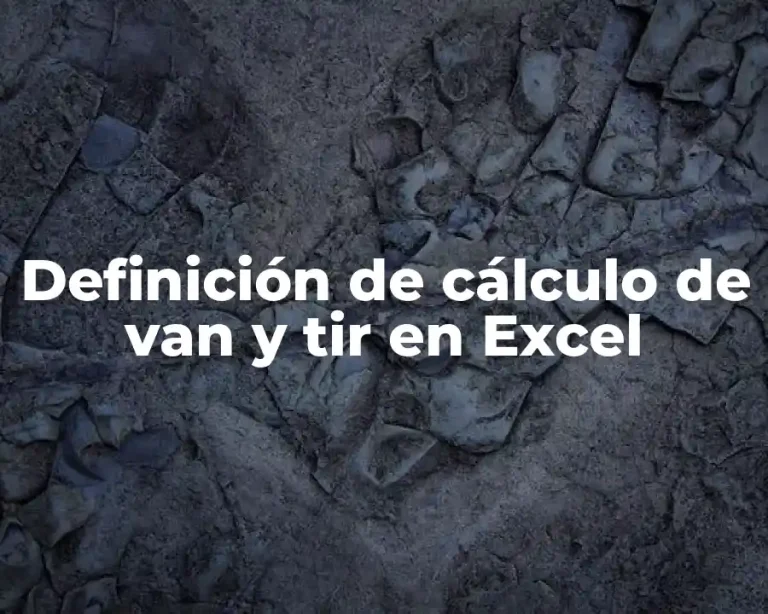 Definición de cálculo de van y tir en Excel