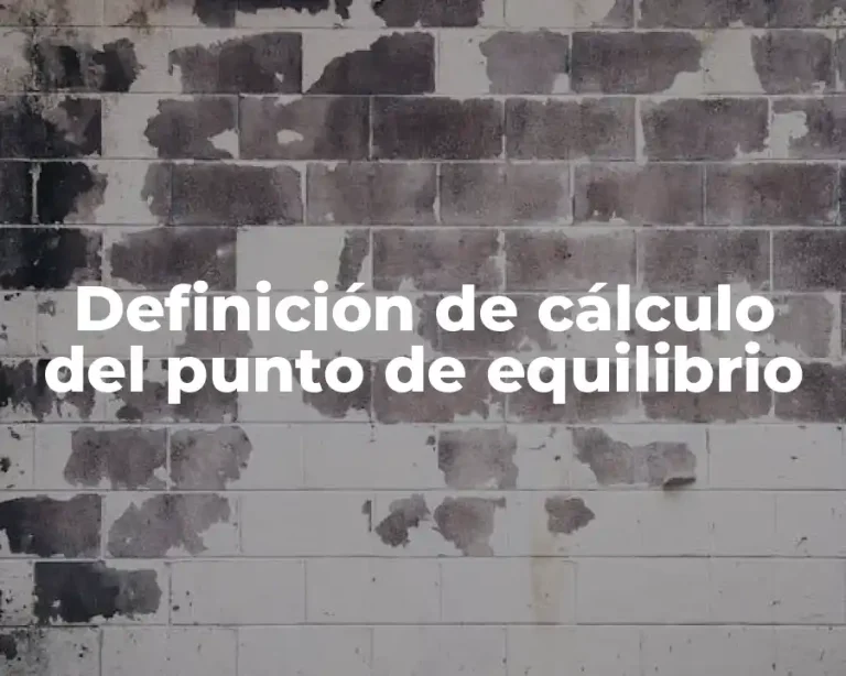 Definición de cálculo del punto de equilibrio