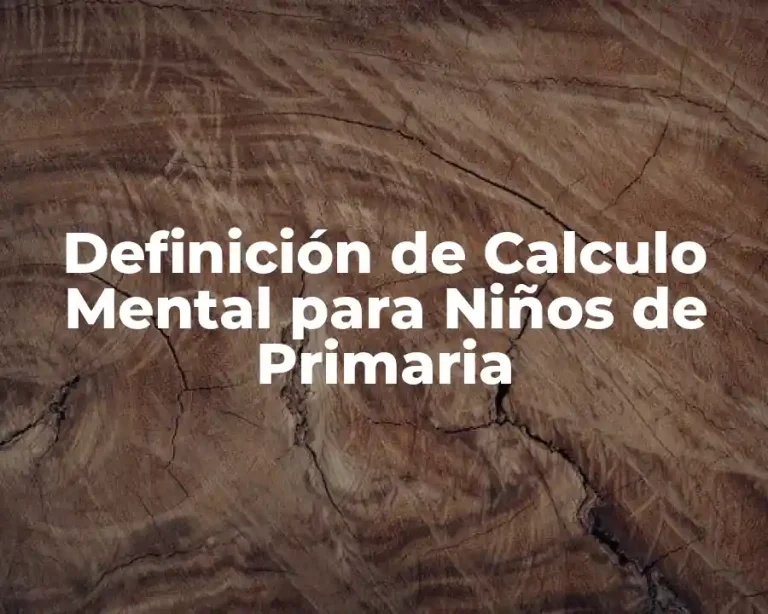Definición de Calculo Mental para Niños de Primaria