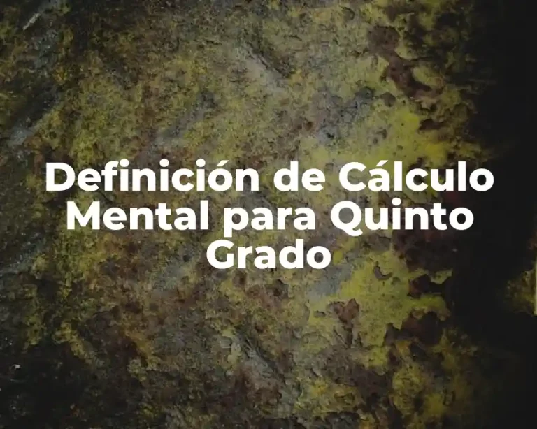 Definición de Cálculo Mental para Quinto Grado