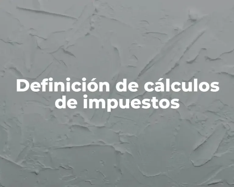 Definición de cálculos de impuestos