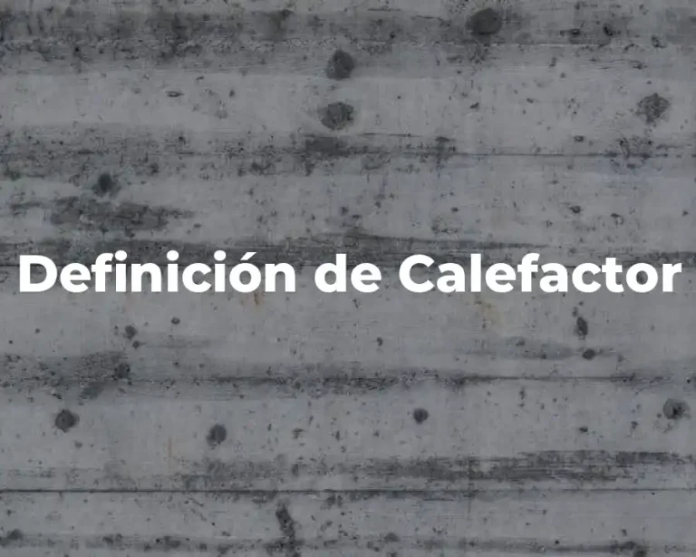 Definición de Calefactor