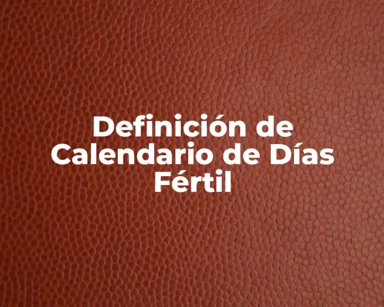 Definición de Calendario de Días Fértil