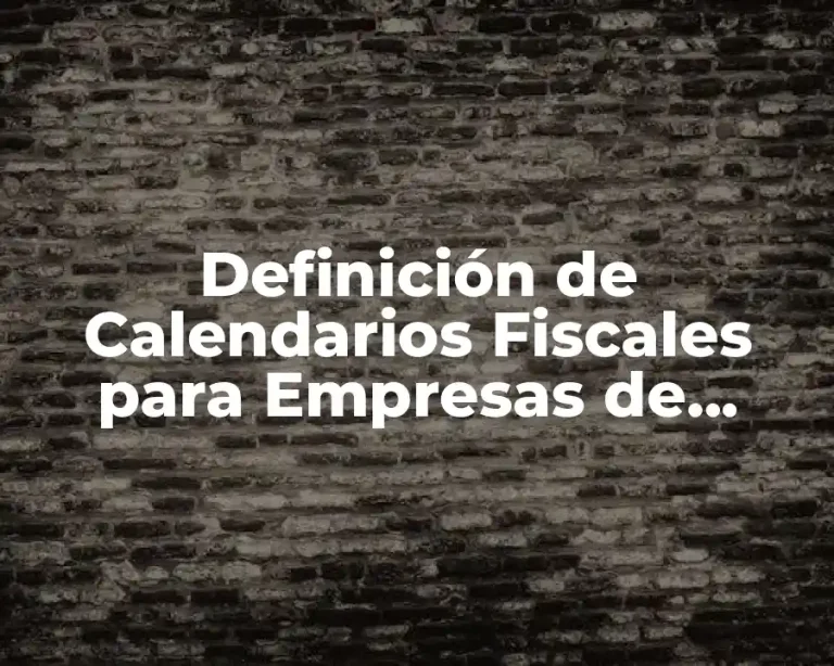 Definición de Calendarios Fiscales para Empresas de Refacciones.