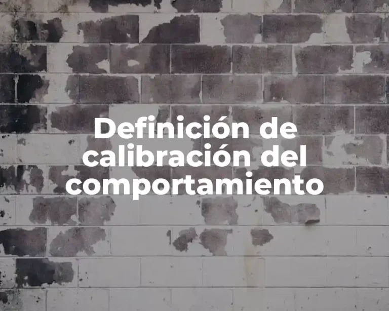 Definición de calibración del comportamiento